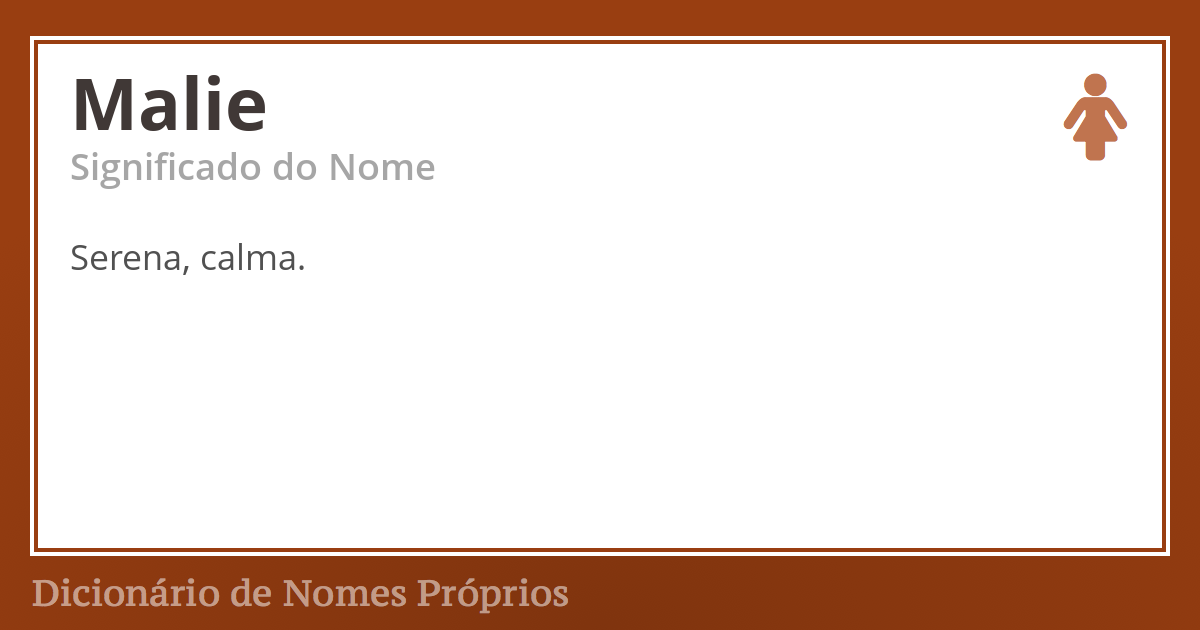 Significado do nome Malie - Dicionário de Nomes Próprios