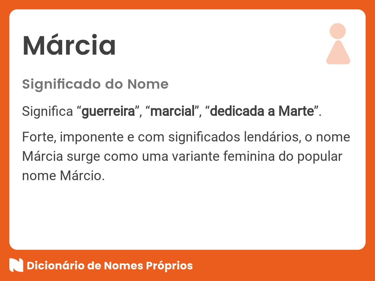 Significado do nome Márcia - Dicionário de Nomes Próprios