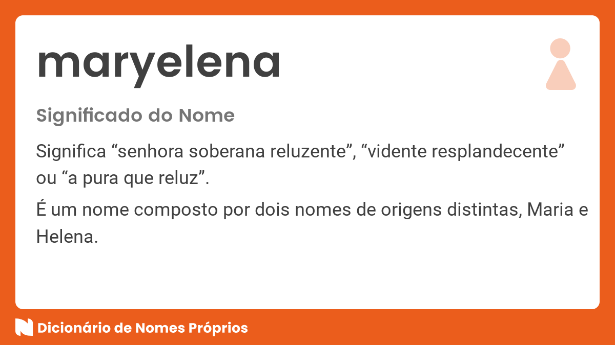 Significado do nome Maria Helena - Dicionário de Nomes Próprios