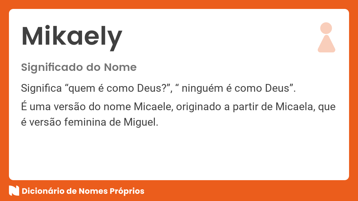 Significado do nome Mikaelly - Dicionário de Nomes Próprios
