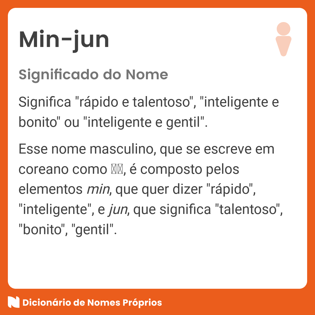 Significado do nome Min-jun - Dicionário de Nomes Próprios