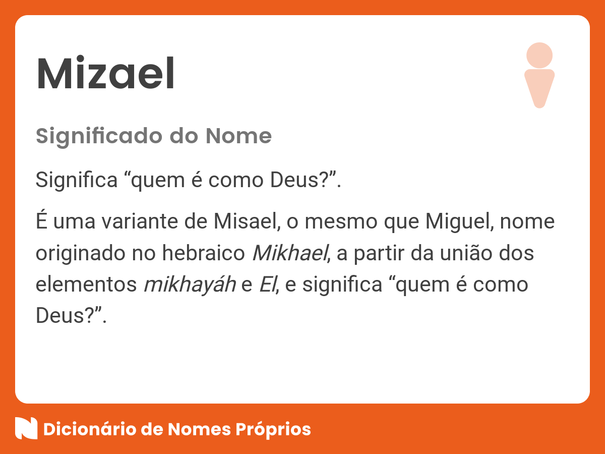 Significado Do Nome Mizael Dicion rio De Nomes Pr prios