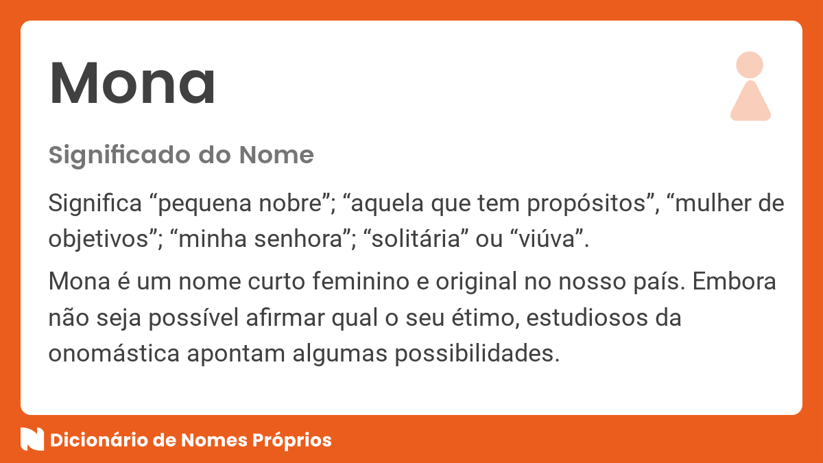 Significado do nome Mona Dicionário de Nomes Próprios Significado do nome Mona Dicionário de Nomes Próprios