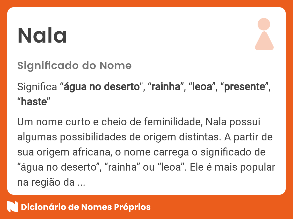 Significado do nome Nala Dicionário de Nomes Próprios Significado do nome Nala Dicionário de Nomes Próprios