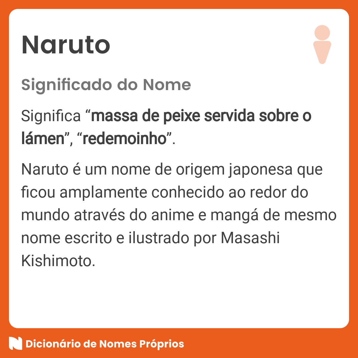 Significado do nome Naruto - Dicionário de Nomes Próprios