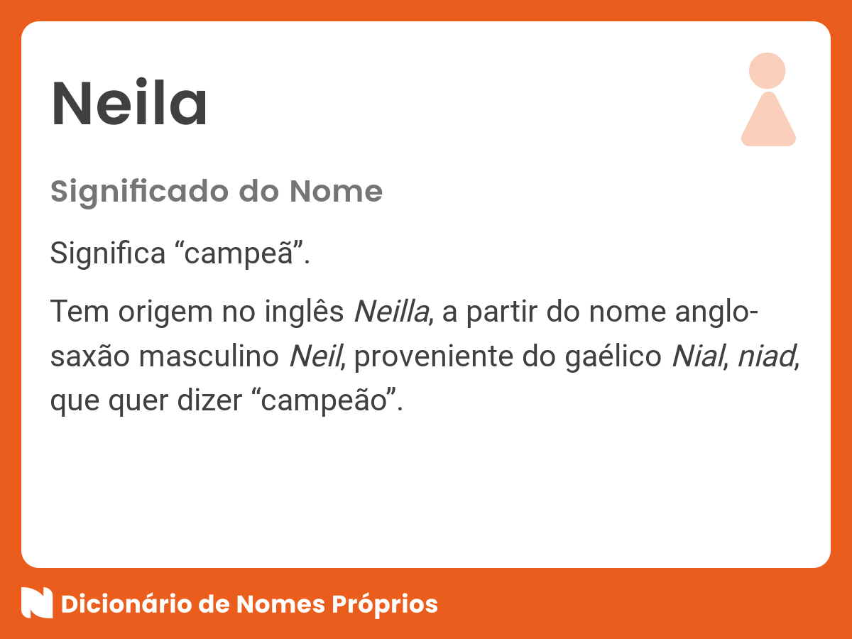 Significado do nome Neila - Dicionário de Nomes Próprios