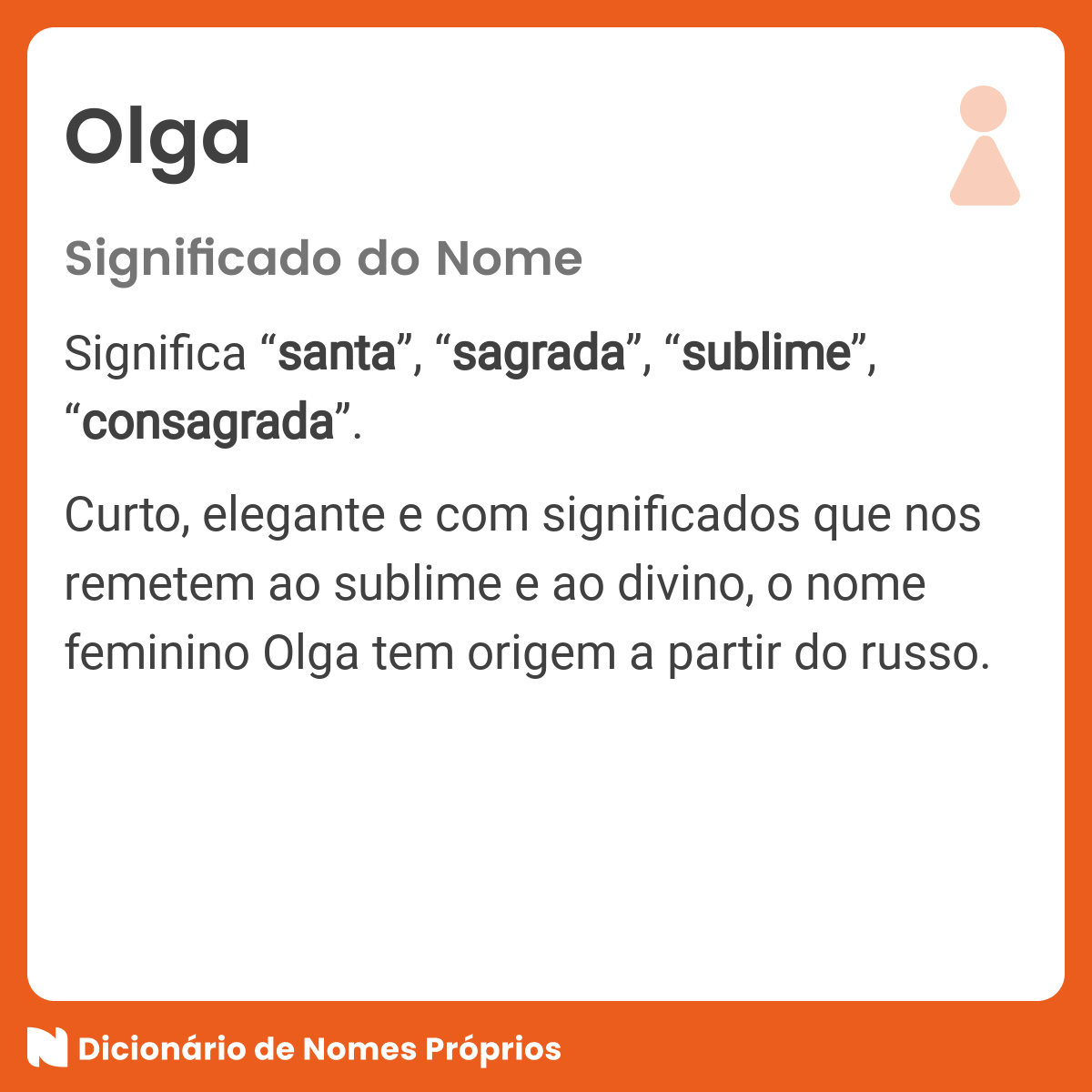 Significado do nome Olga - Dicionário de Nomes Próprios