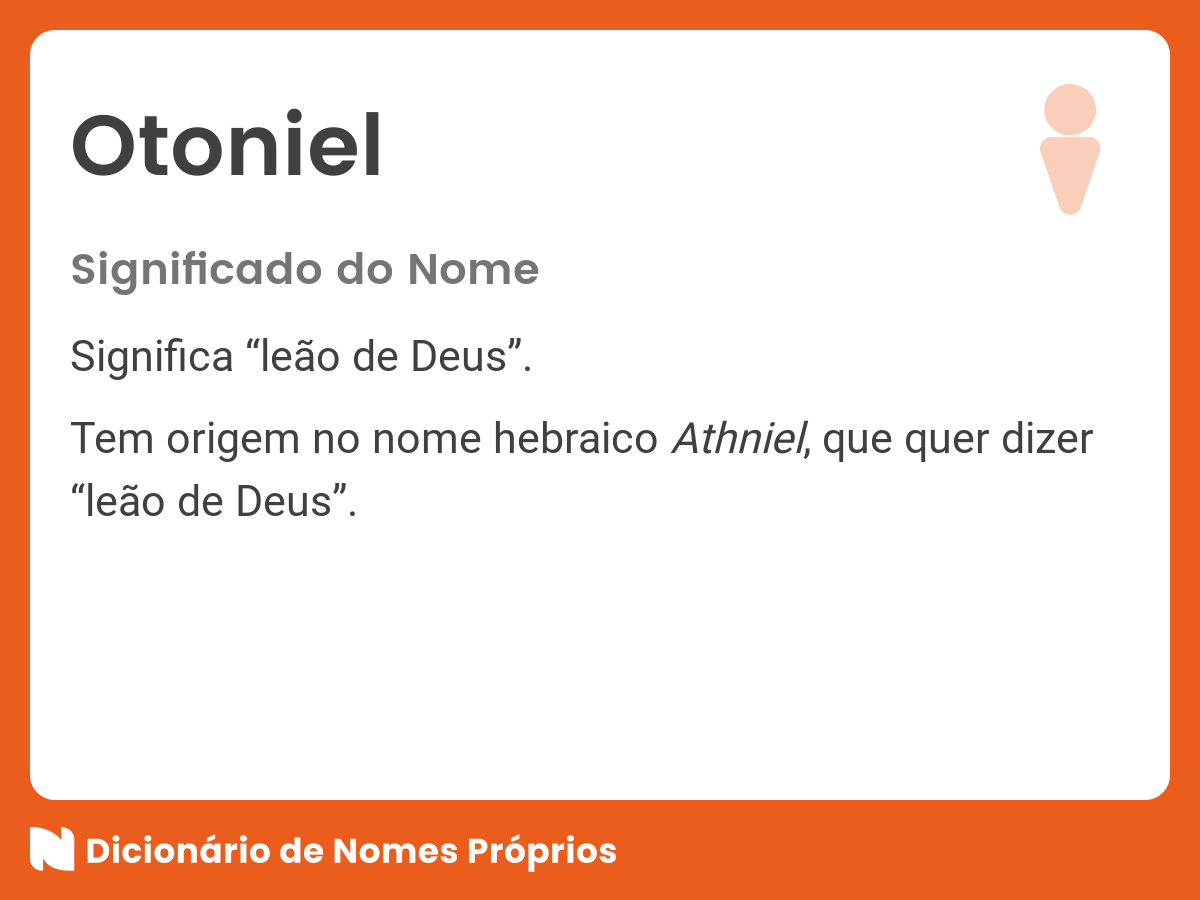 Significado do nome Otoniel - Dicionário de Nomes Próprios