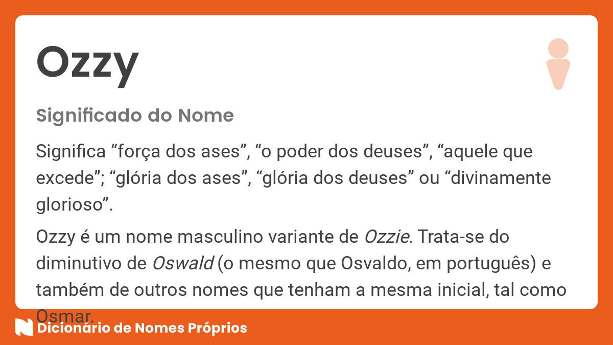 Significado do nome Ozzy - Dicionário de Nomes Próprios