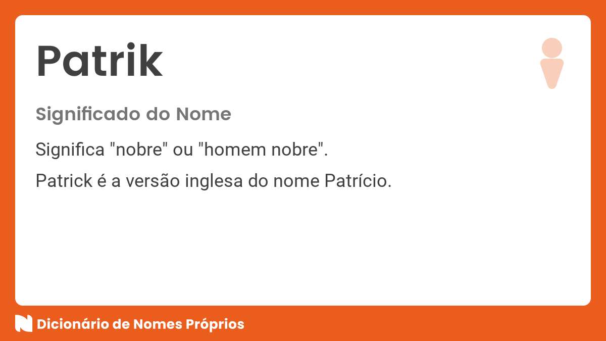 Significado do nome Patrick - Dicionário de Nomes Próprios