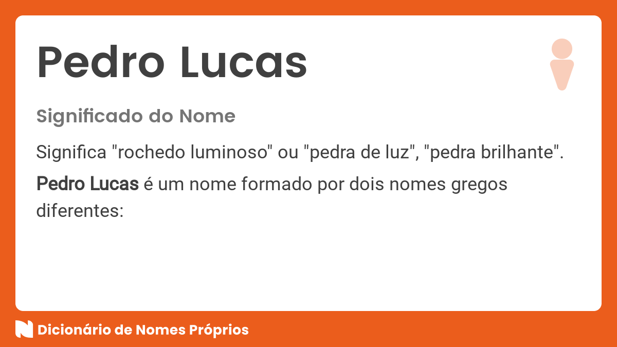 Significado do nome Pedro Lucas - Dicionário de Nomes Próprios