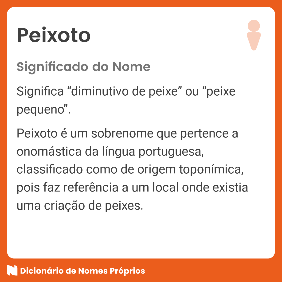 Significado do nome Peixoto - Dicionário de Nomes Próprios