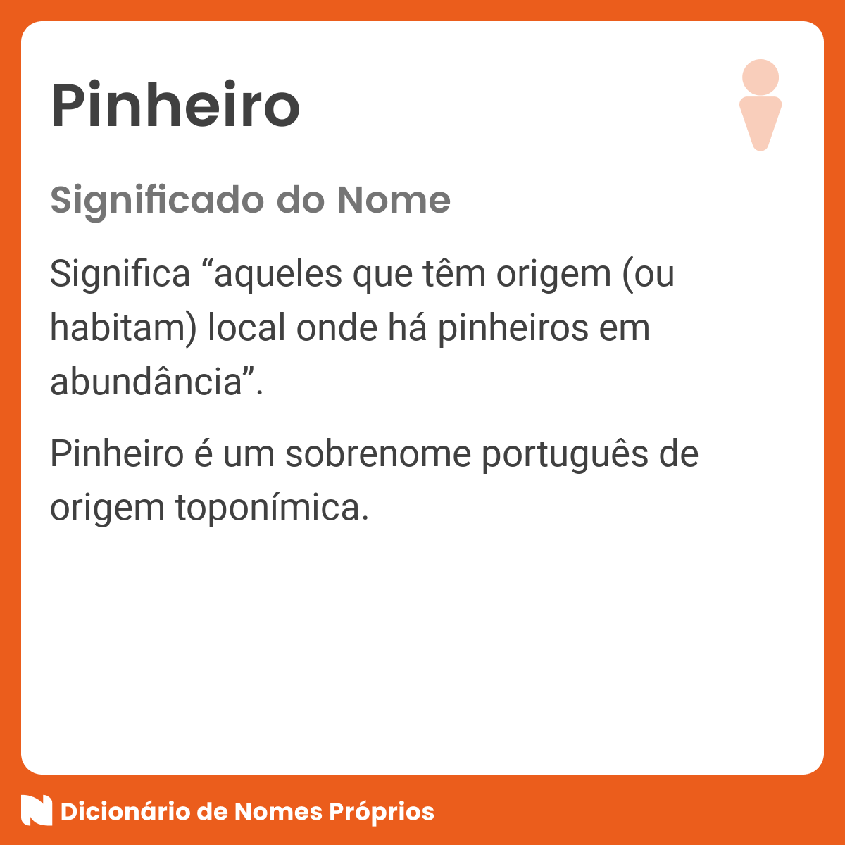 Significado do nome Pinheiro - Dicionário de Nomes Próprios