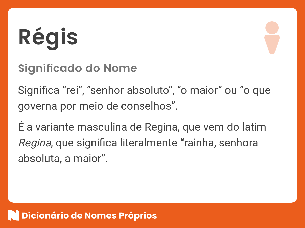 Significado do nome Régis Dicionário de Nomes Próprios