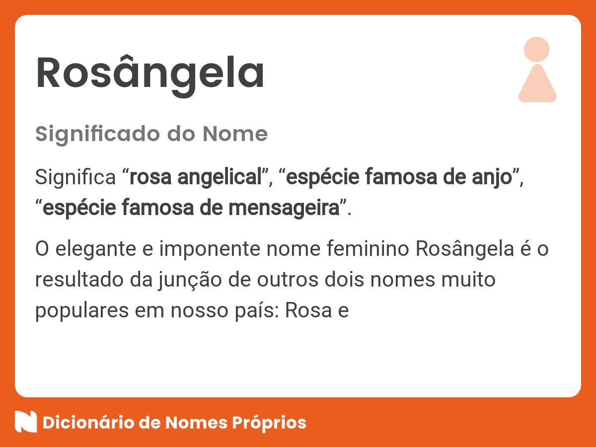 Significado do nome Rosângela - Dicionário de Nomes Próprios