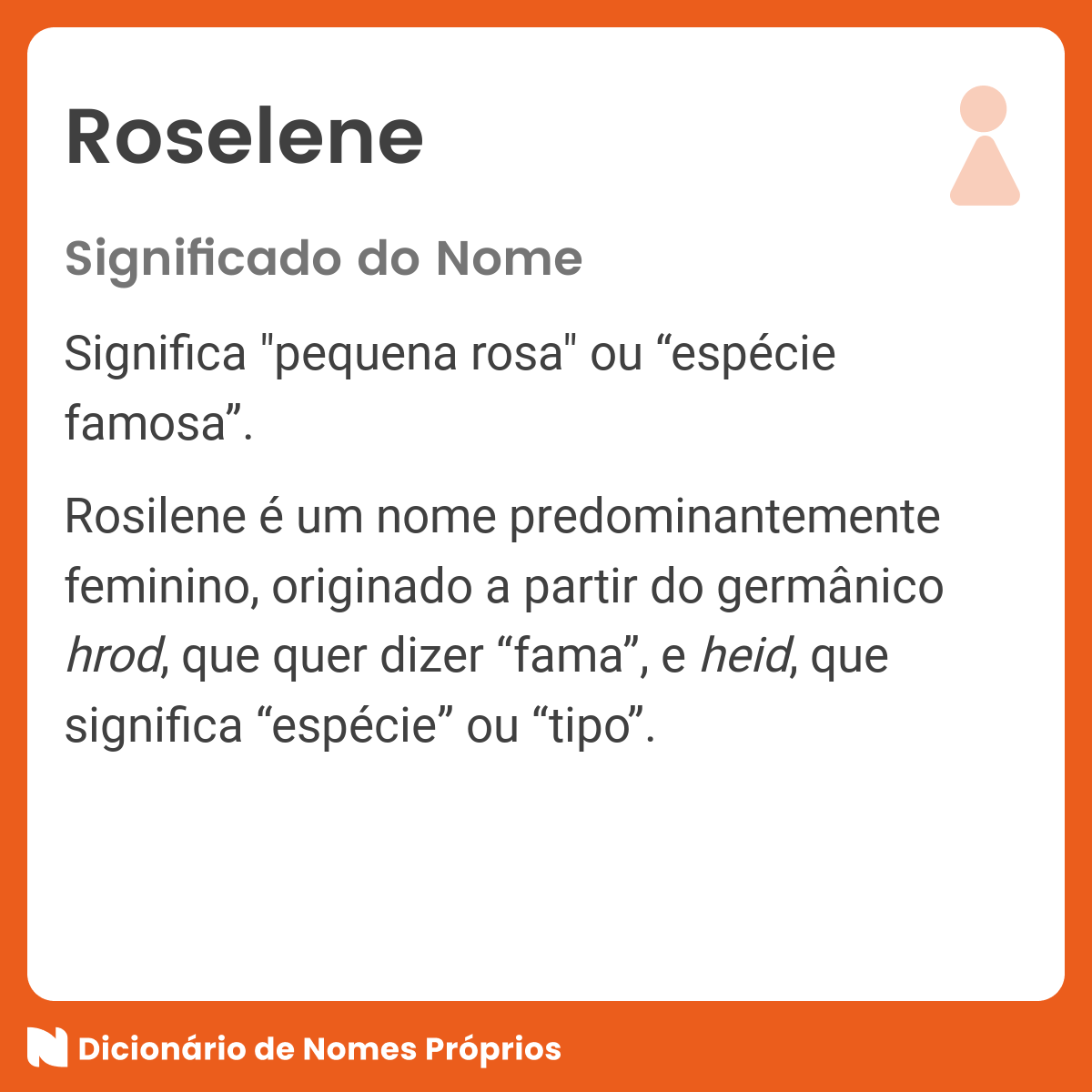 Significado do nome Rosilene - Dicionário de Nomes Próprios