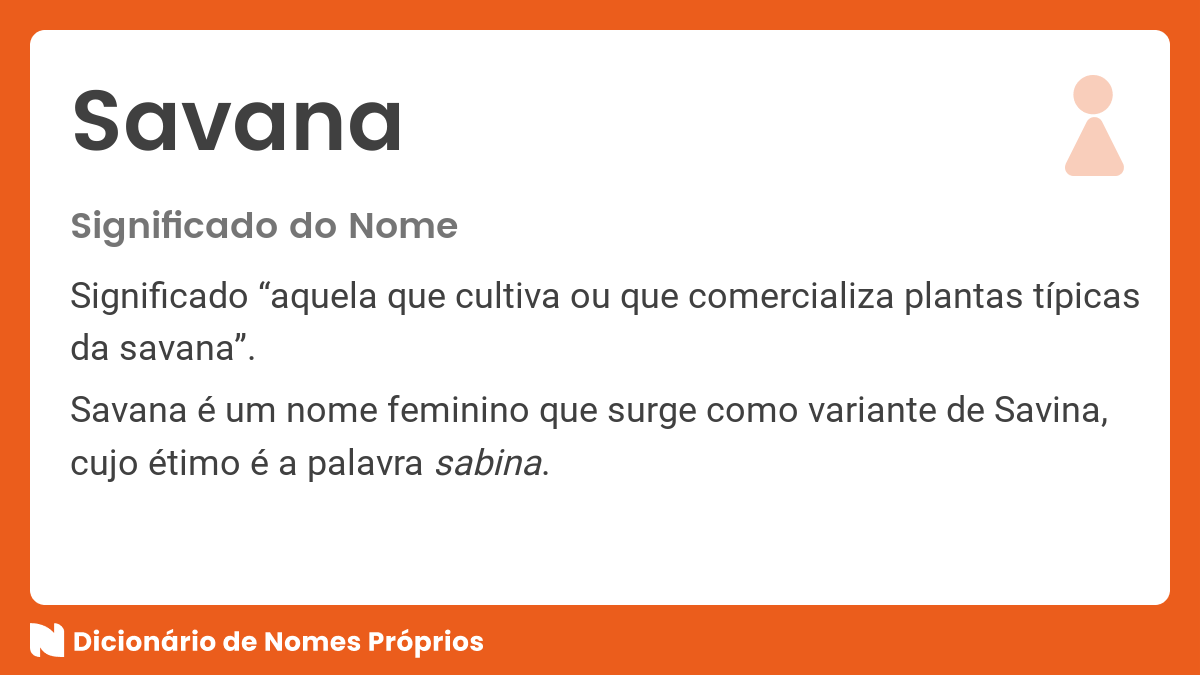 Significado do nome Savana - Dicionário de Nomes Próprios