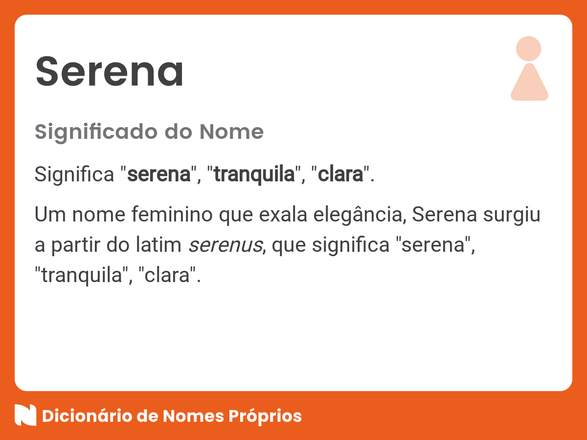 Significado do nome Serena - Dicionário de Nomes Próprios