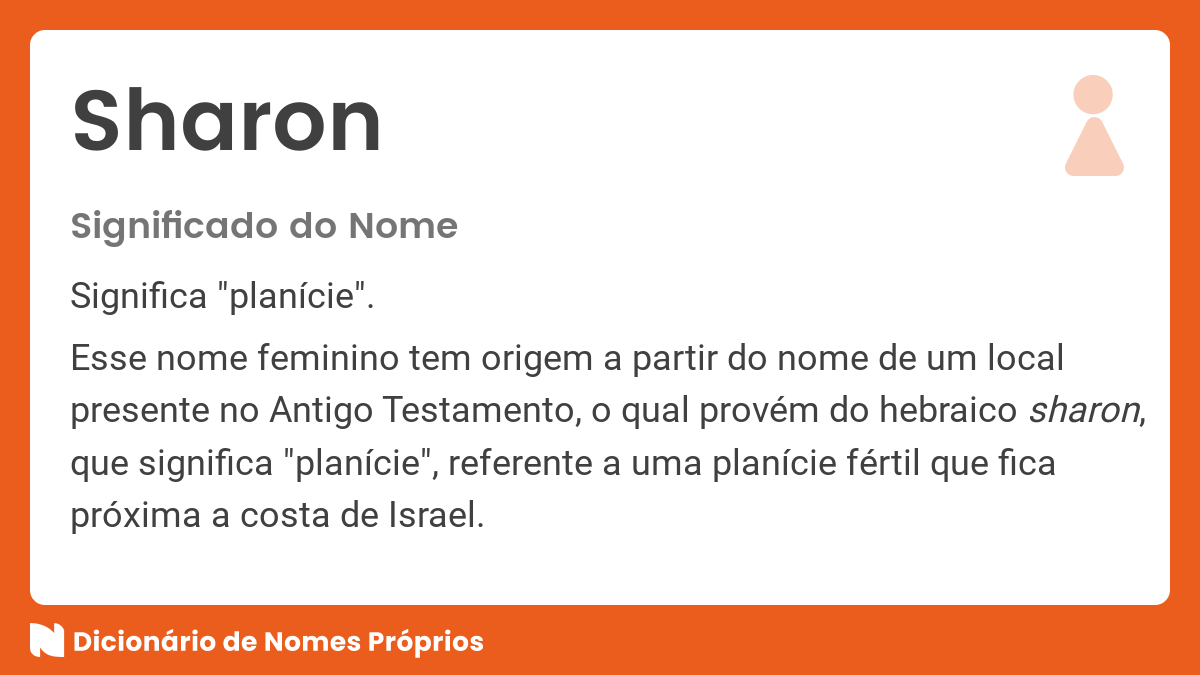 Significado do nome Sharon Dicionário de Nomes Próprios