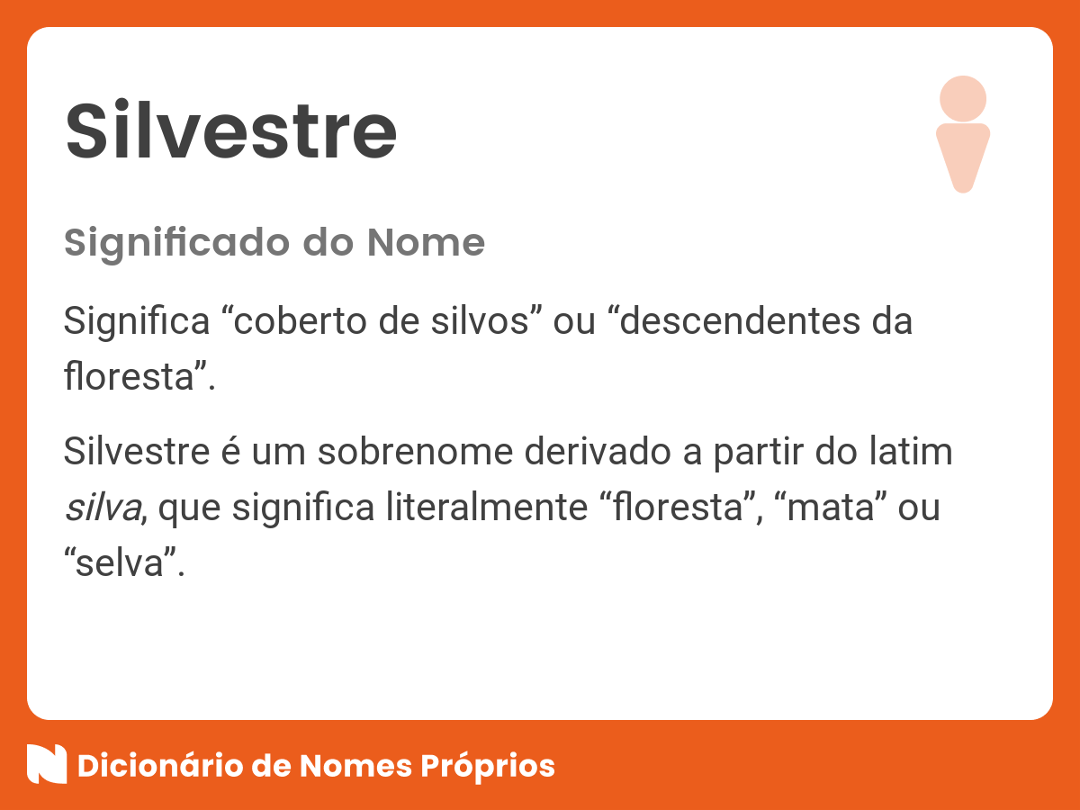 Significado do nome Silvestre - Dicionário de Nomes Próprios