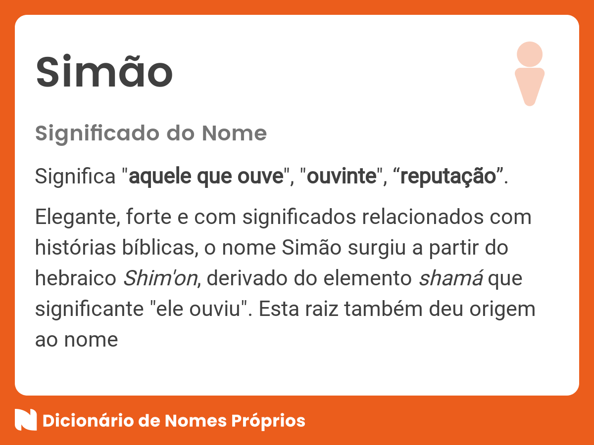 Simão Mundo Significado do nome Simão - Dicionário de Nomes Próprios