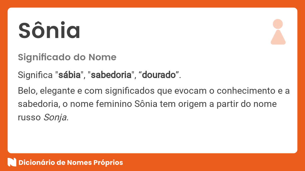 Significado do nome Sônia - Dicionário de Nomes Próprios