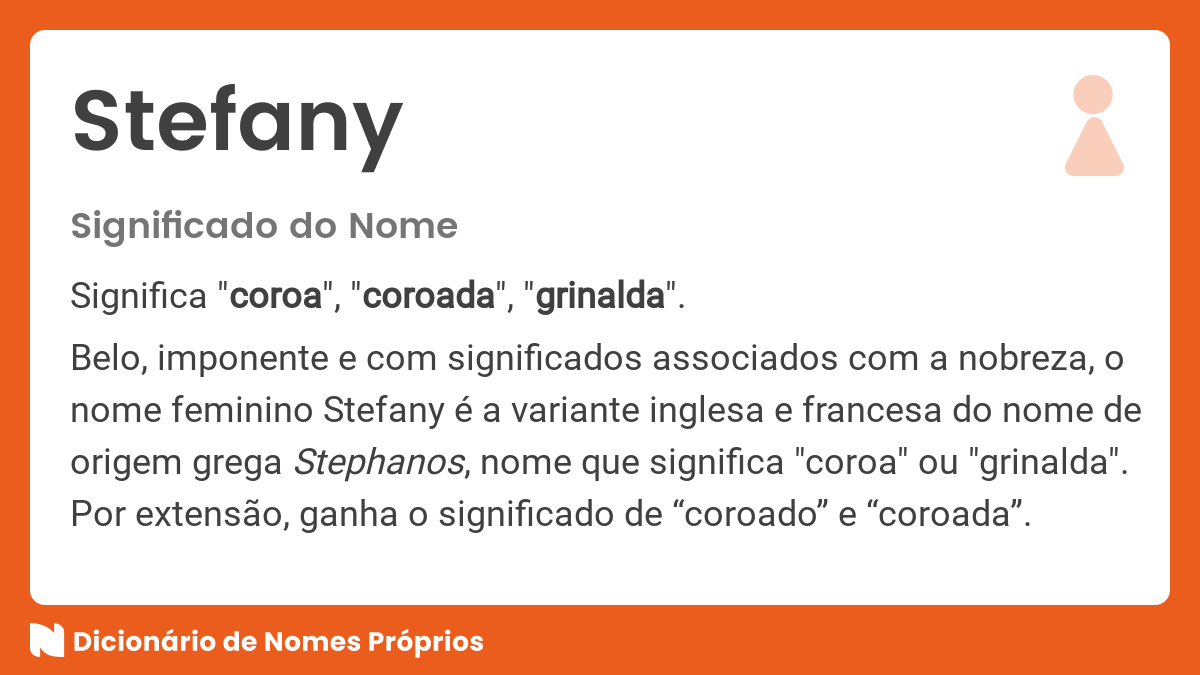Significado do nome Stefany Dicionário de Nomes Próprios