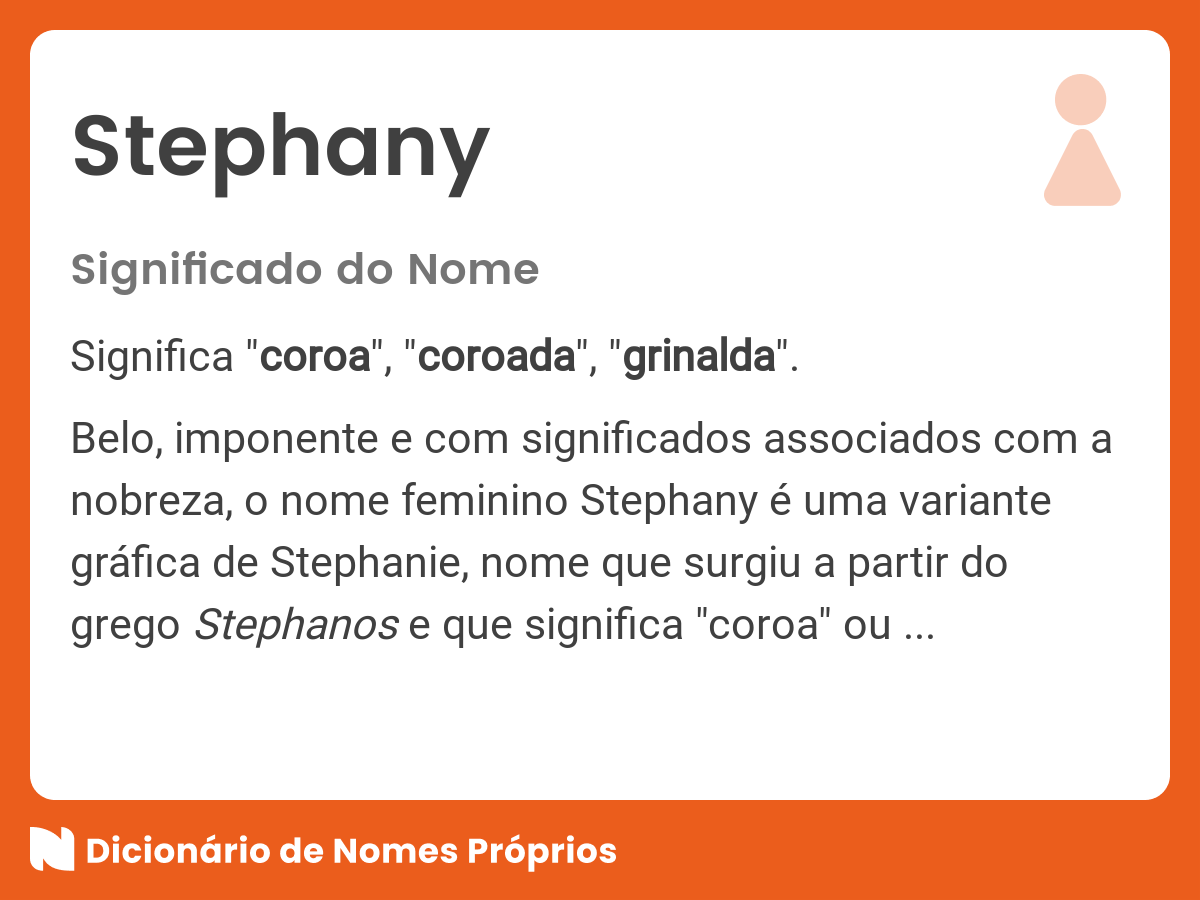 Significado do nome Stephany Dicionário de
