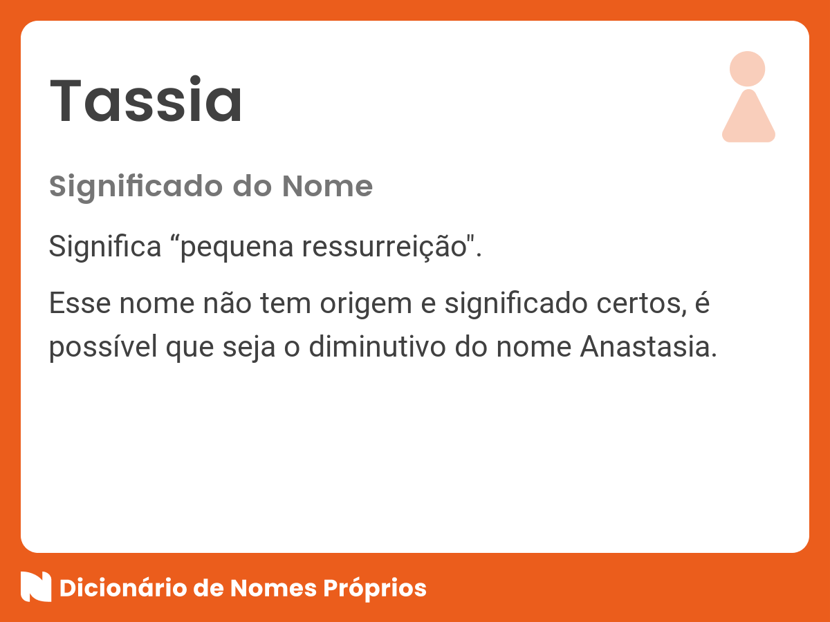 Significado do nome Tassia Dicionário de Nomes Próprios