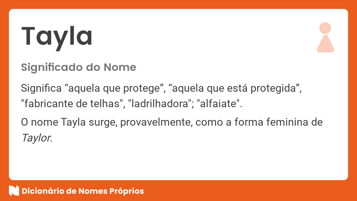 Significado do nome Tayla - Dicionário de Nomes Próprios