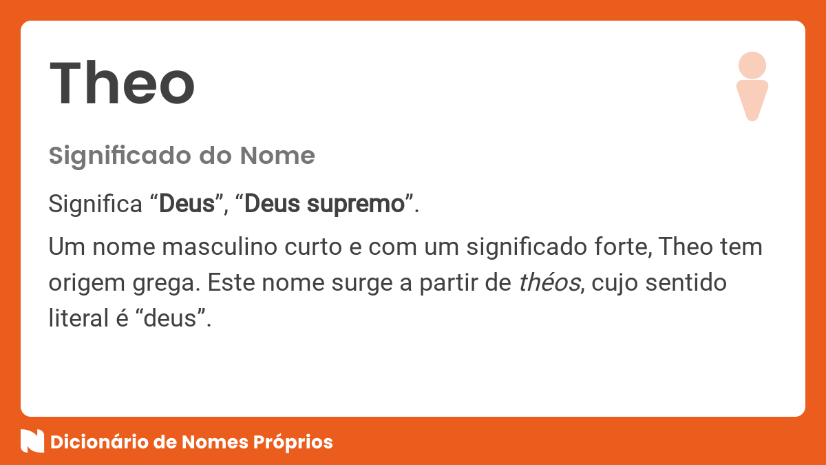 Significado do nome Theo - Dicionário de Nomes Próprios