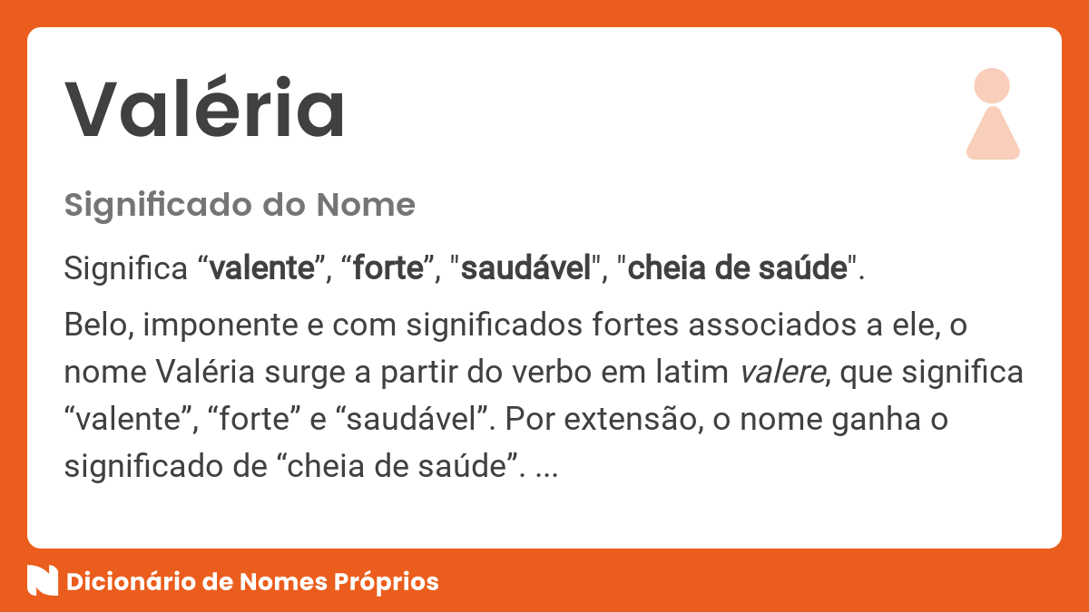 Significado do nome Valéria - Dicionário de Nomes Próprios