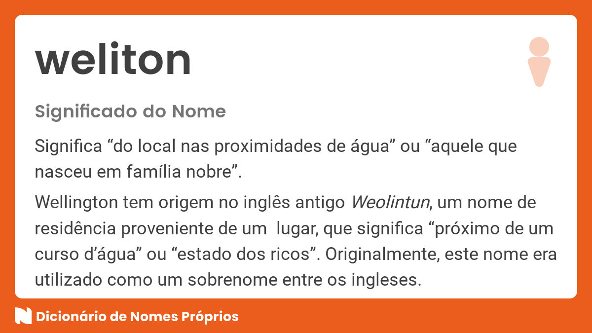 Significado do nome Wellington - Dicionário de Nomes Próprios