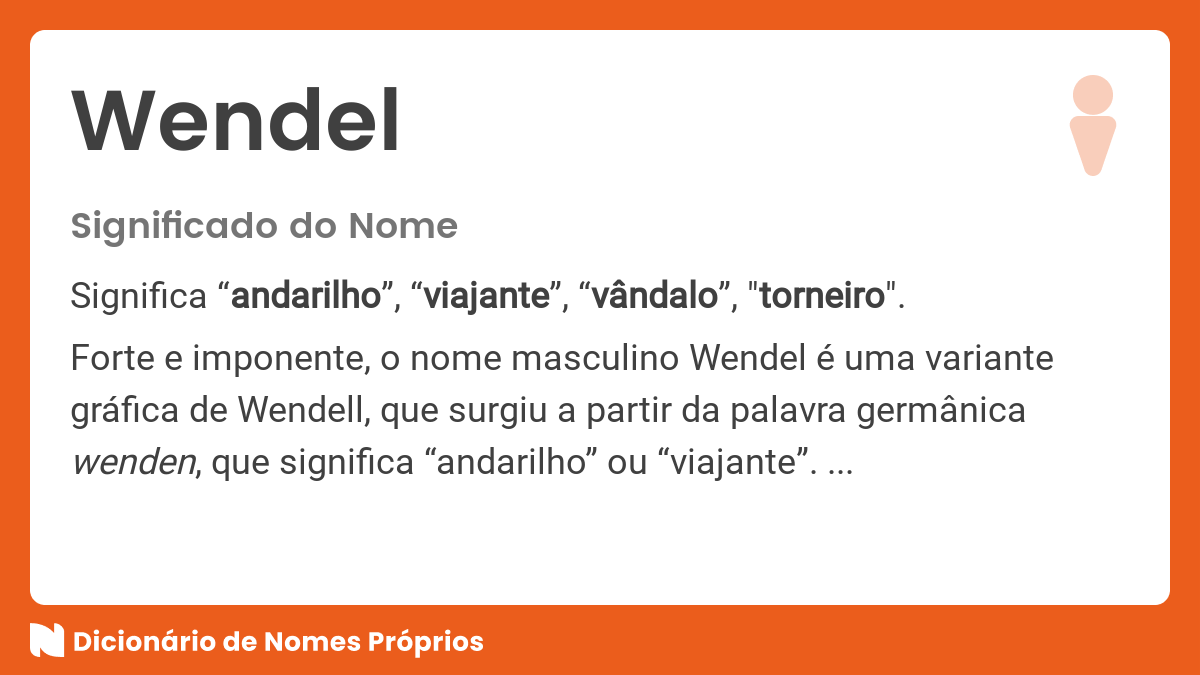 Significado do nome Wendel Dicionário de Nomes Próprios Significado do nome Wendel Dicionário de Nomes Próprios