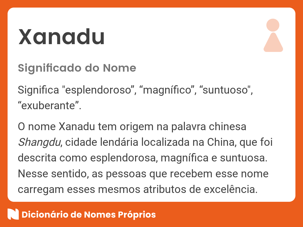 Significado do nome Xanadu - Dicionário de Nomes Próprios