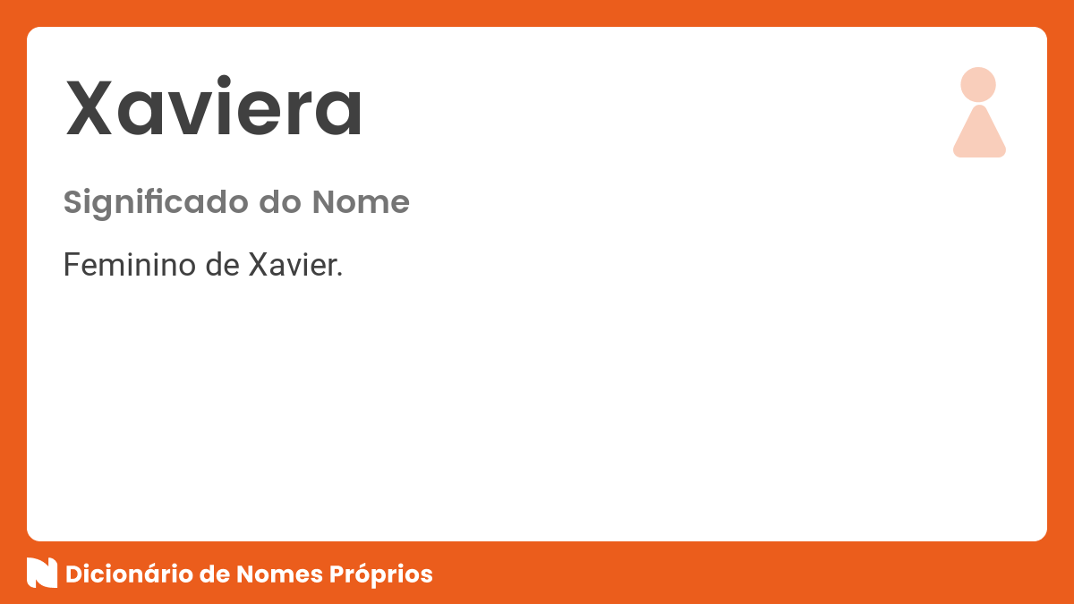 Significado do nome Xavier e história da família Xavier no FamilySearch