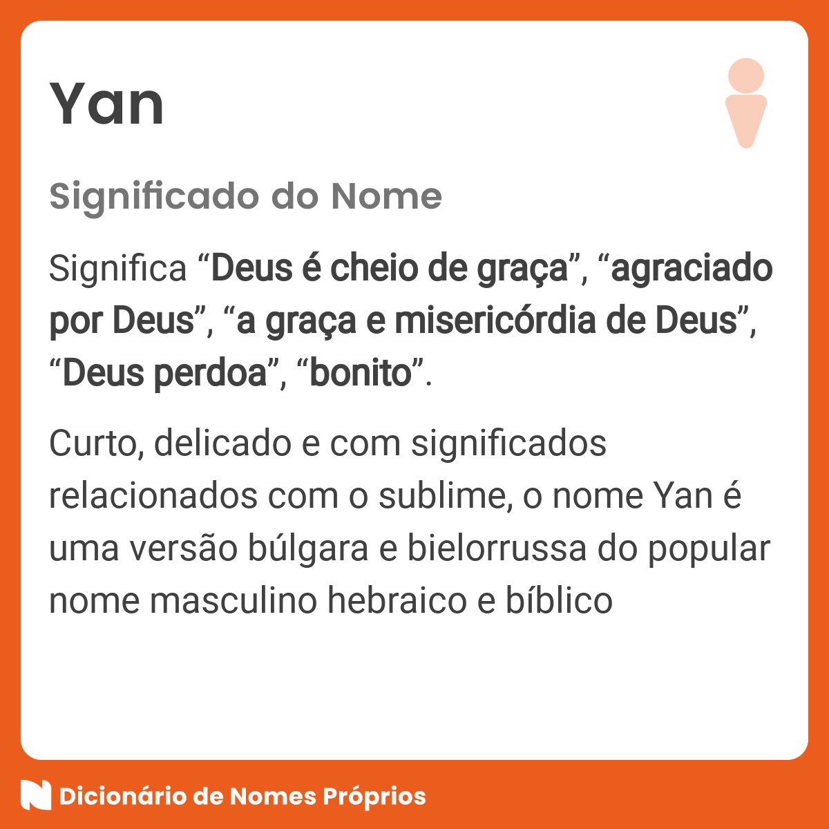 Significado do nome Yan - Dicionário de Nomes Próprios