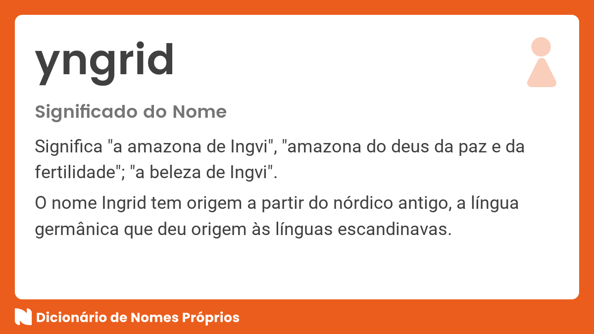 Significado Do Nome Ingrid Dicion Rio De Nomes Pr Prios