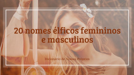 20 nomes femininos para jogos (Nicks) 