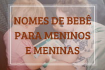 Nomes de Meninas, Conheça mais de 56 opções de nomes para bebês