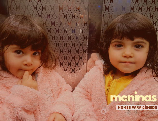 Nomes para gêmeas meninas