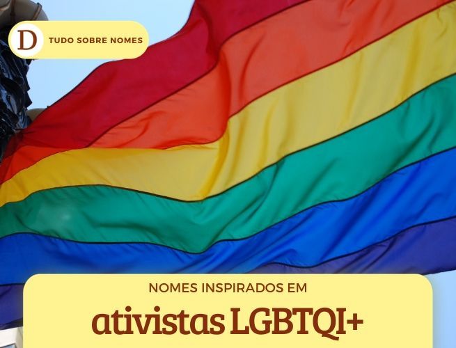 nomes inspirados em ativistas LGBT