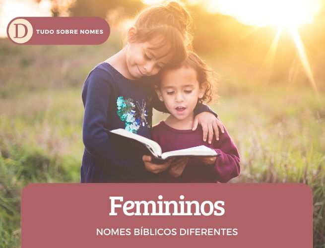 Nomes Bíblicos Diferentes: descubra 20 nomes para meninas e meninos