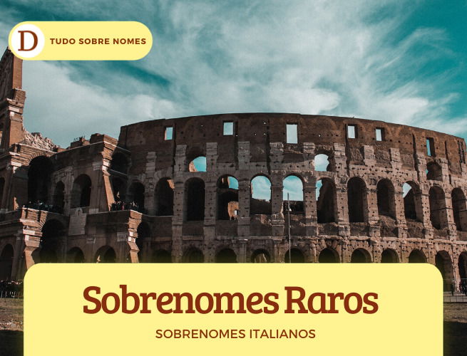 28 sobrenomes italianos: descubra a origem e o significado de cada um