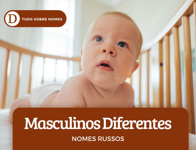 Conheça 28 nomes russos femininos e masculinos: comuns, diferentes e adaptáveis ao português
