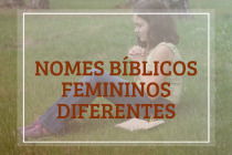 64 nomes bíblicos femininos diferentes e os seus significados 