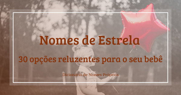 Nomes de estrelas: 30 opções reluzentes para o seu bebê - Dicionário de ...