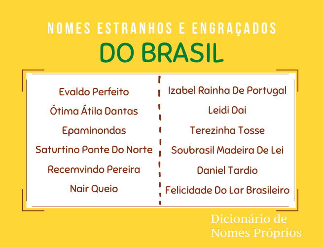 Nomes estranhos e engracados do Brasil