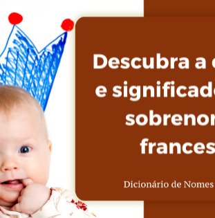 Nomes e mais Nomes: Nomes franceses para bebés portugueses