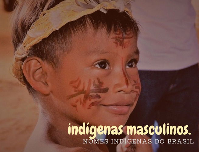 nomes indígenas masculinos